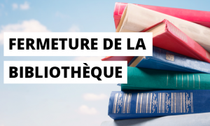 Fermeture médiathèque