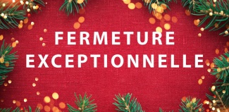 Fermeture congés de fin d'année